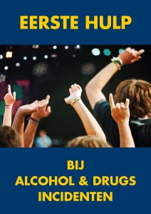 Eerste Hulp bij Alcohol & Drugs incidenten